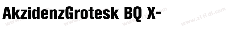 AkzidenzGrotesk BQ X字体转换 AkzidenzGrotesk BQ X字体转换